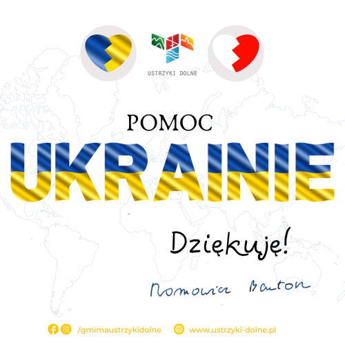 Przyjmijcie moje podziękowania za pomoc Ukrainie poprzez Gminę Ustrzyki Dolne!